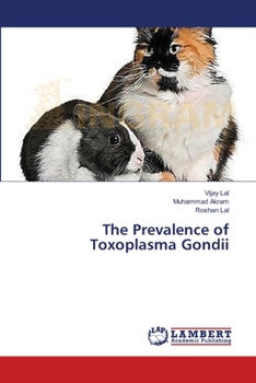 Paperback The Prevalence of Toxoplasma Gondii Book