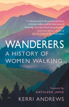 Paperback Wanderers: A History of Women Walking Book