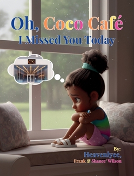 Hardcover Oh, Coco Cafe: I Missed You Today: I Missed You Today [Large Print] Book