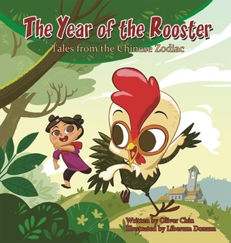 Hardcover The Year of the Rooster: Tales from the Chinese Zodiac Book