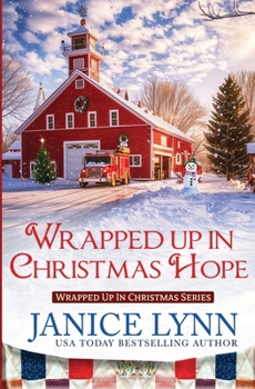 Wrapped Up in Christmas Hope - Book #3 of the Wrapped Up in Christmas