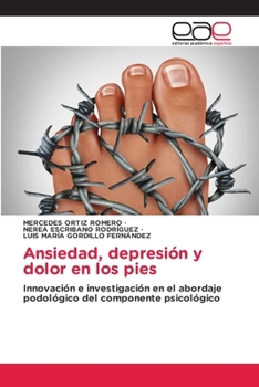 Ansiedad, depresión y dolor en los pies (Spanish Edition)