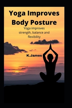 Paperback Yoga Improves Body Posture Book