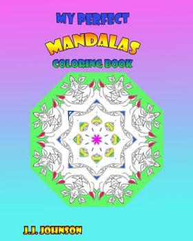 Paperback My Perfect Mandalas Coloring Book