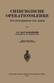 Paperback Chirurgische Operationslehre: Ein Grundriss Für Studierende Und Ärzte [German] Book