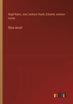 Paperback !Una onza! [Spanish] Book