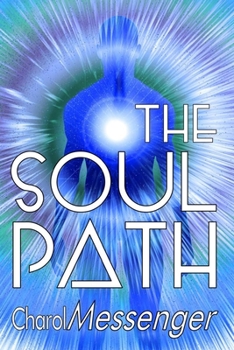 Paperback The Soul Path: Being Fully Conscious Book