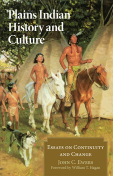 Paperback Plains Indian History and Culture: Essays on Continuity and Change Book