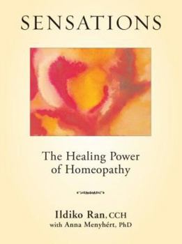 Hardcover Sensations: The Healing Power of Homeopathy Book