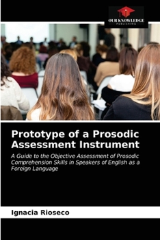 Paperback Prototype of a Prosodic Assessment Instrument Book