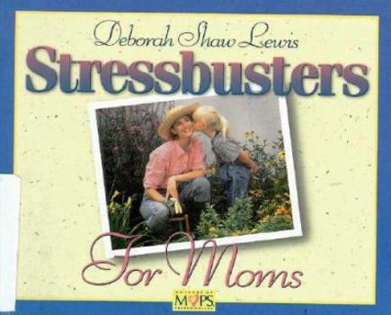 Paperback Stress-Busters for Moms Book