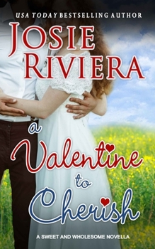 Paperback A Valentine To Cherish: A Sweet and Wholesome Christian Novella Book