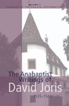 Paperback The Anabaptist Writings of David Joris, 1535-1543 Book