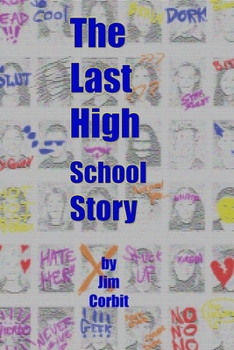 Paperback The Last High School Story (Trade paperback) Book