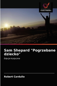 Paperback Sam Shepard "Pogrzebane dziecko" [Polish] Book