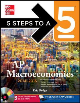 Paperback 5 Steps to a 5 AP Macroeconomics , 2014-2015 Edition [With CDROM] Book