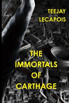 Paperback The Immortals Of Carthage Book