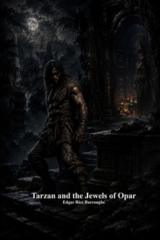 Tarzan and the Jewels of Opar