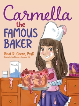 Hardcover Carmella the Famous Baker: A Book for Kids with Dyslexia Book