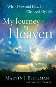 Paperback My Journey to Heaven: What I Saw and How It Changed My Life Book