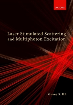 Hardcover Laser Stimulated Scattering and Multiphoton Excitation Book