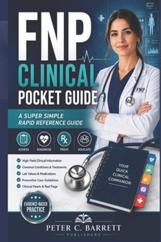 Paperback FNP Clinical Pocket Guide: A Super Simple Rapid Reference Guide Book