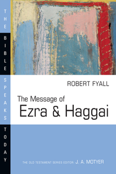 Paperback The Message of Ezra and Haggai: Building for God Book