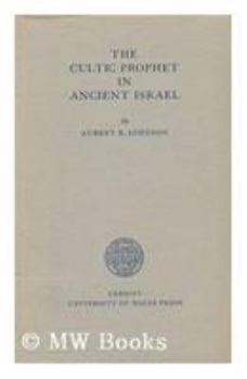 The Cultic Prophet in Ancient Israel