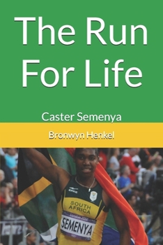 Paperback The Run For Life: Caster Semenya Book