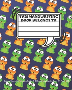 Paperback Primary Composition Notebook: Grades K-2 Handwriting Practice Book 100 Pages 8x10 Book