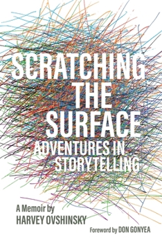 Paperback Scratching the Surface: Adventures in Storytelling Book