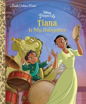 Hardcover Tiana Is My Babysitter (Disney Princess) Book