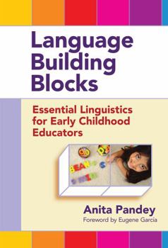 Paperback Language Building Blocks: Essential Linguistics for Early Childhood Educators Book