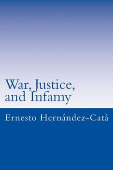 Paperback War, Justice, and Infamy: A Brief Universal History Book