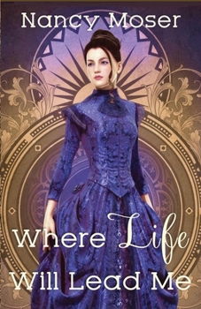 Paperback Where Life Will Lead Me Book