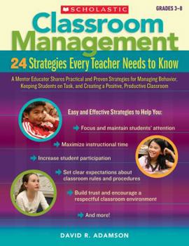 Paperback Classroom Management, Grades 3-8: 24 Strategies Every Teacher Needs to Know Book