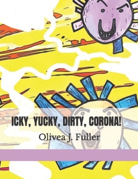 Paperback Icky, Yucky, Dirty, Corona! Book