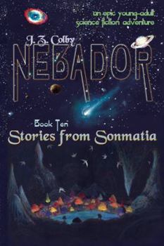 Stories from Sonmatia - Book #10 of the NEBADOR