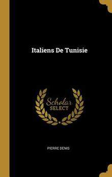 Hardcover Italiens De Tunisie [French] Book
