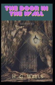Paperback The Door in the Wall Illustrated Book