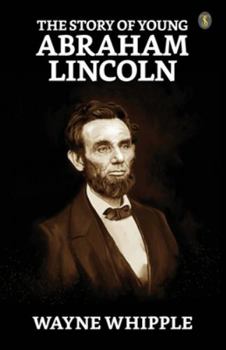 Paperback The Story Of Young Abraham Lincoln Book