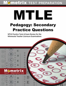 Paperback MTLE Pedagogy: Secondary Practice Questions: MTLE Practice Tests & Exam Review for the Minnesota Teacher Licensure Examinations Book