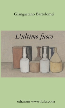 Paperback L'ultimo fuoco [Italian] Book