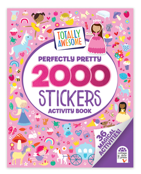 2000 Stickers: Perfectly Pretty Activity Book