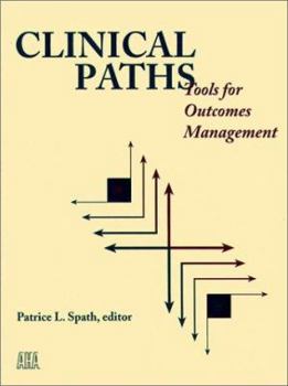 Paperback Clinical Paths: Tools for Outcomes Management Book