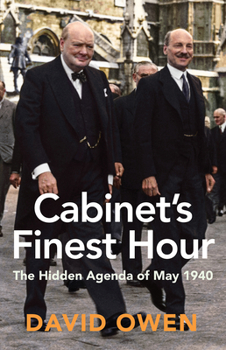 Paperback Cabinet's Finest Hour: The Hidden Agenda of May 1940 Book