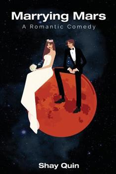 Paperback Marrying Mars: A Romantic Comedy Book