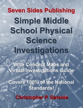 Paperback Simple Middle School Physical Science Investigations: With Concept Maps and Virtual Investigations Guide Book