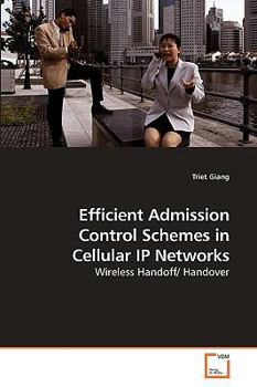 Paperback Efficient Admission Control Schemes in Cellular IP Networks Book