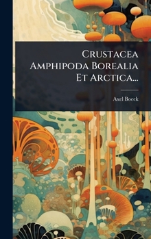 Hardcover Crustacea Amphipoda Borealia Et Arctica... [Norwegian] Book